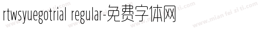 rtwsyuegotrial regular字体转换